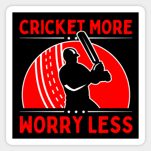 Cricket More Worry Less Sticker